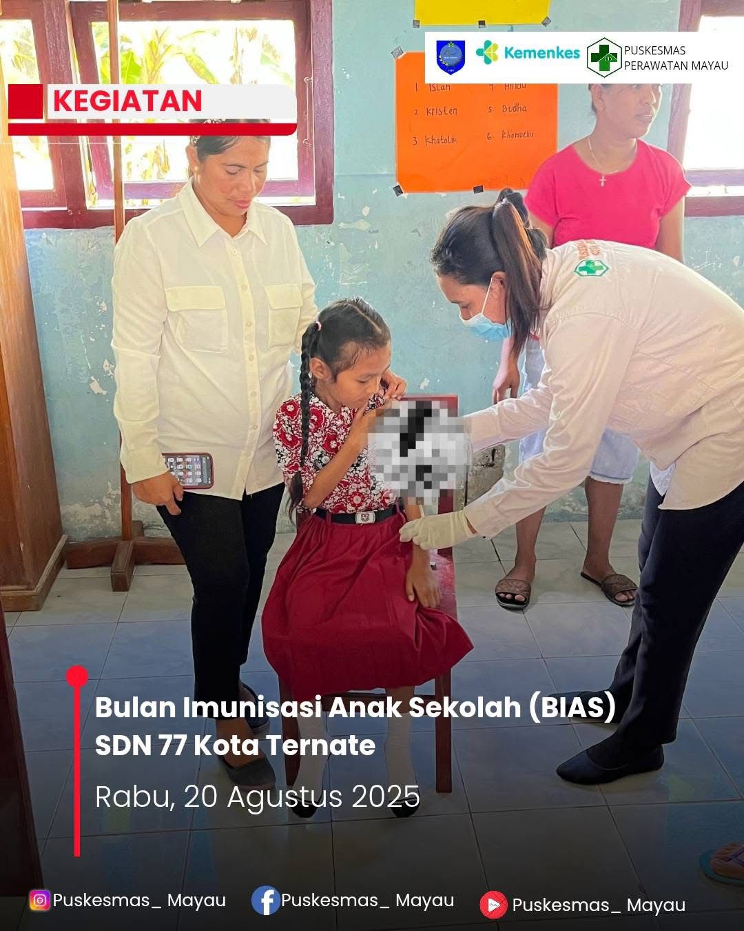 Kegiatan Bulan Imunisasi Anak Sekolah (BIAS) Puskesmas Perawatan Mayau pada SDN 77 Kota Ternate